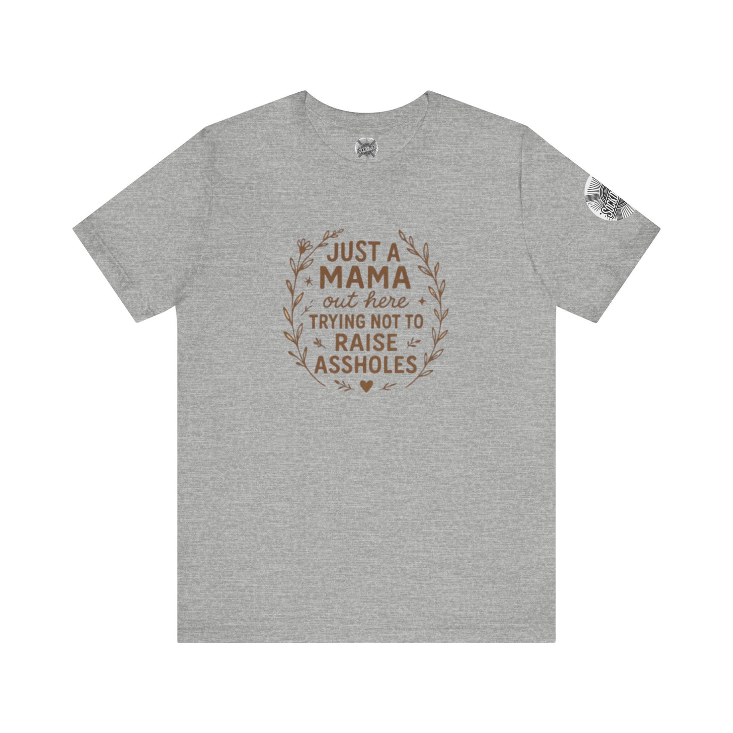 Just a Mama Tee