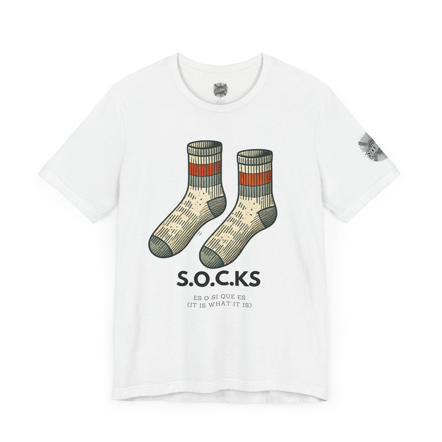 The S.O.C.K.S - It is what it is.