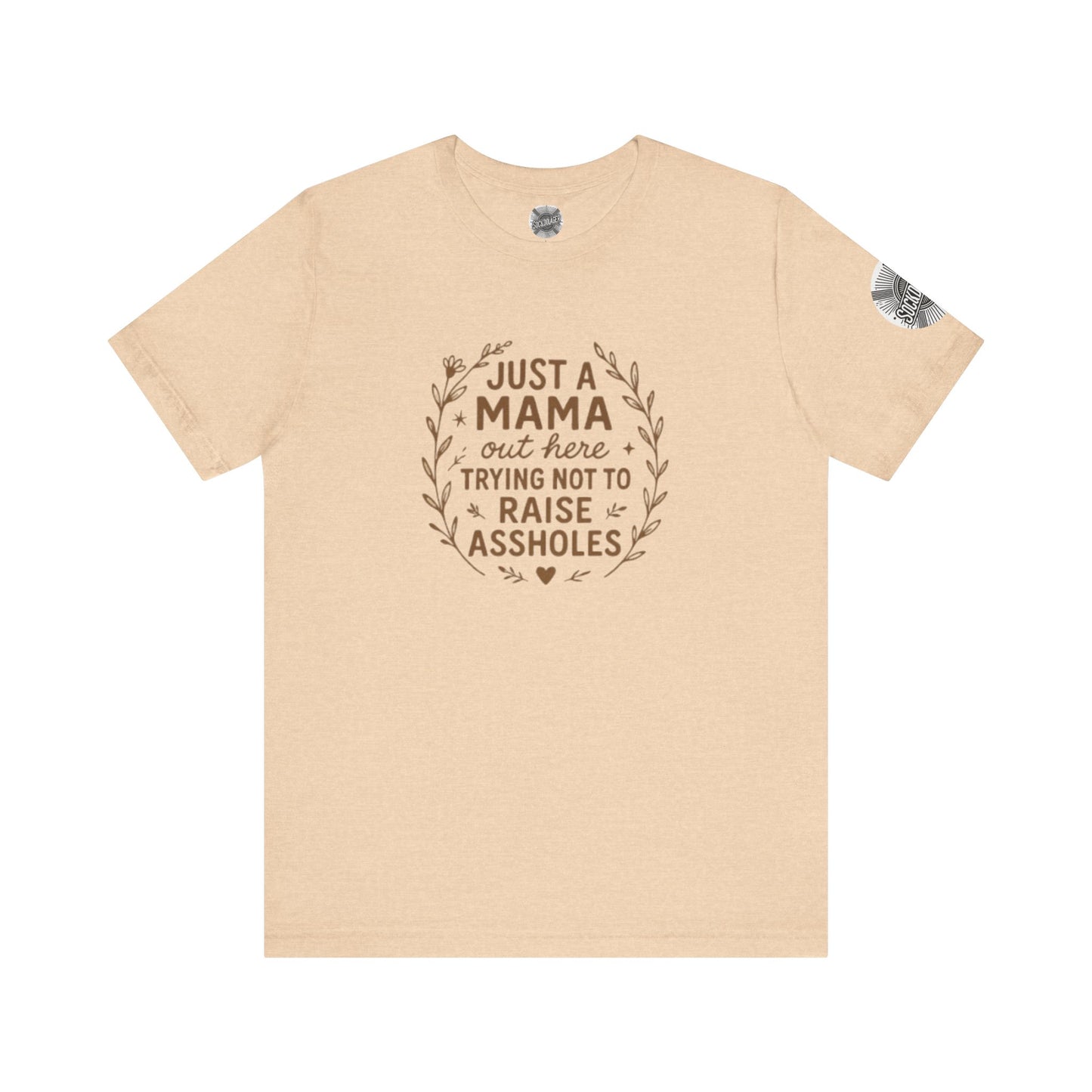 Just a Mama Tee