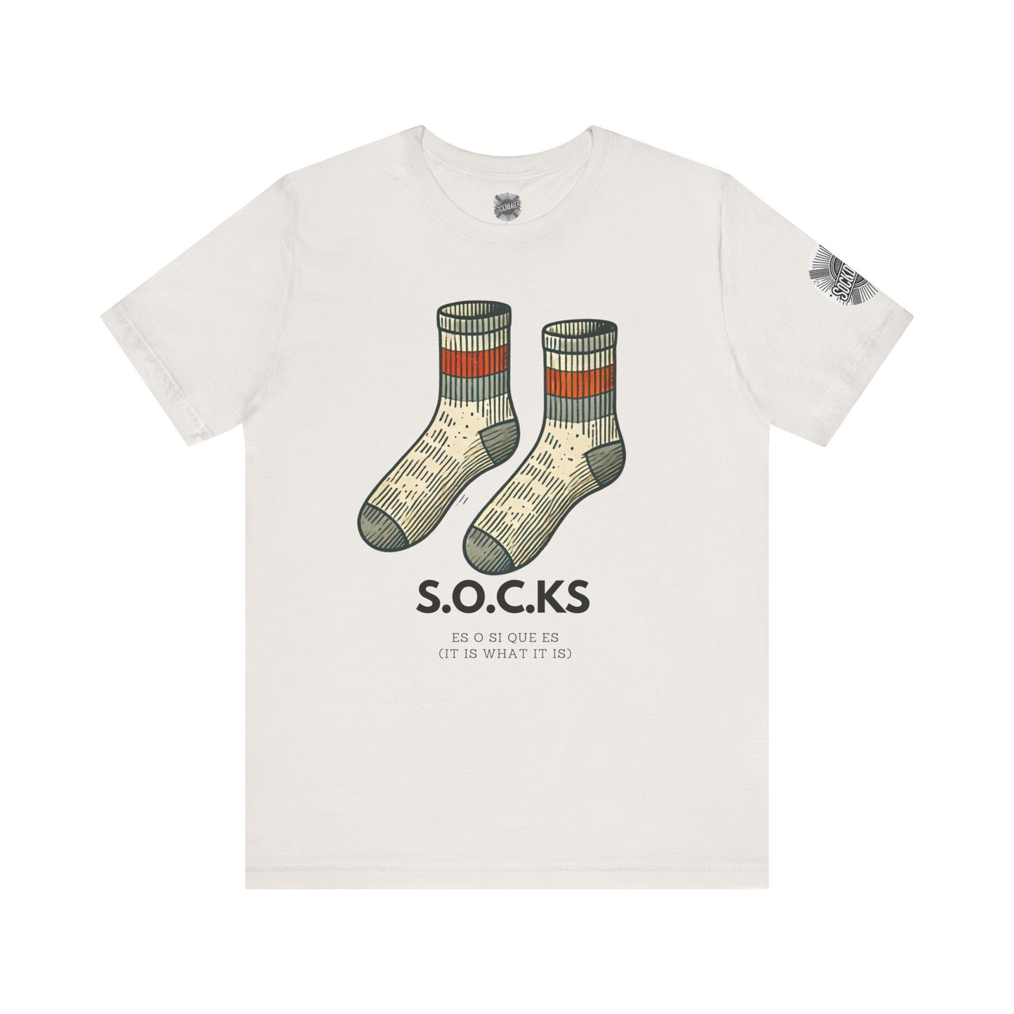 The S.O.C.K.S - It is what it is.
