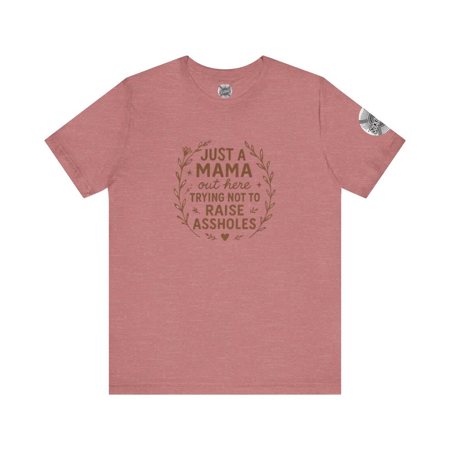Just a Mama Tee