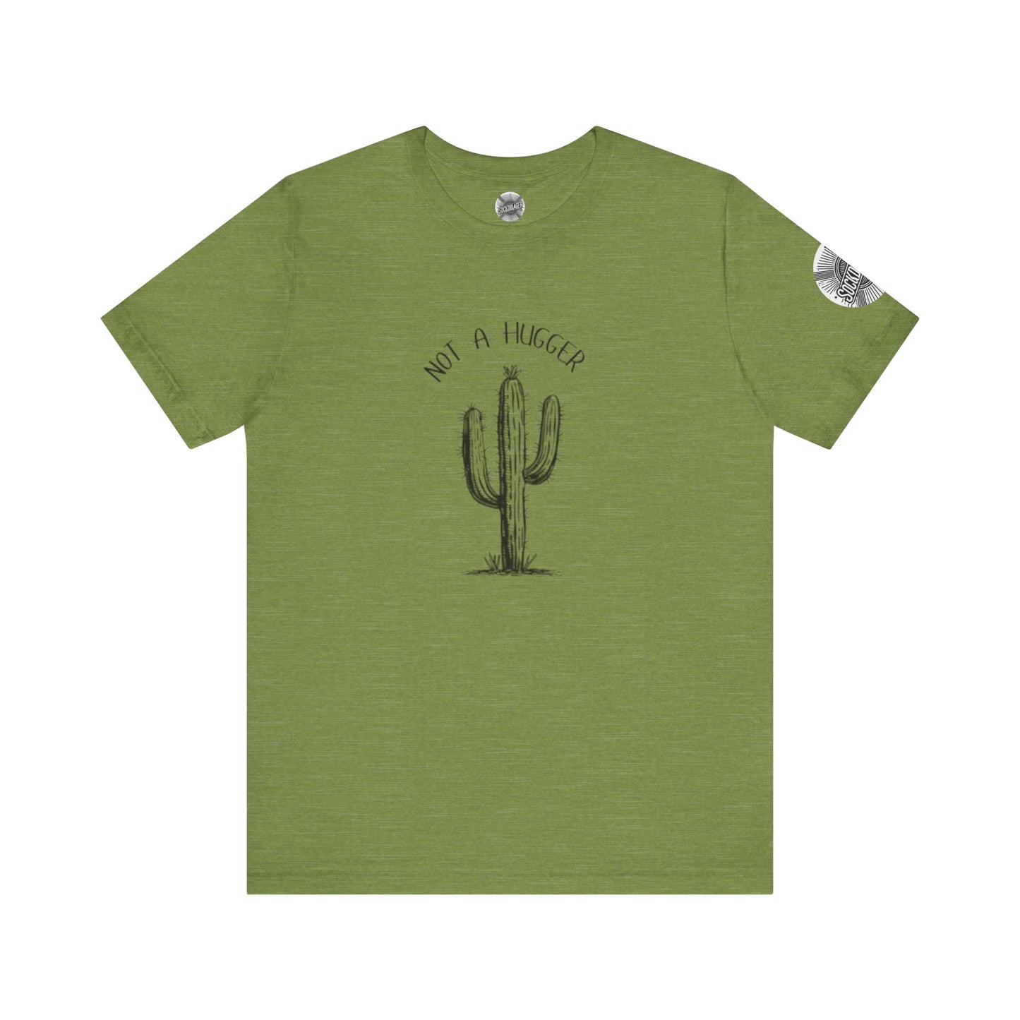 Not A Hugger Tee