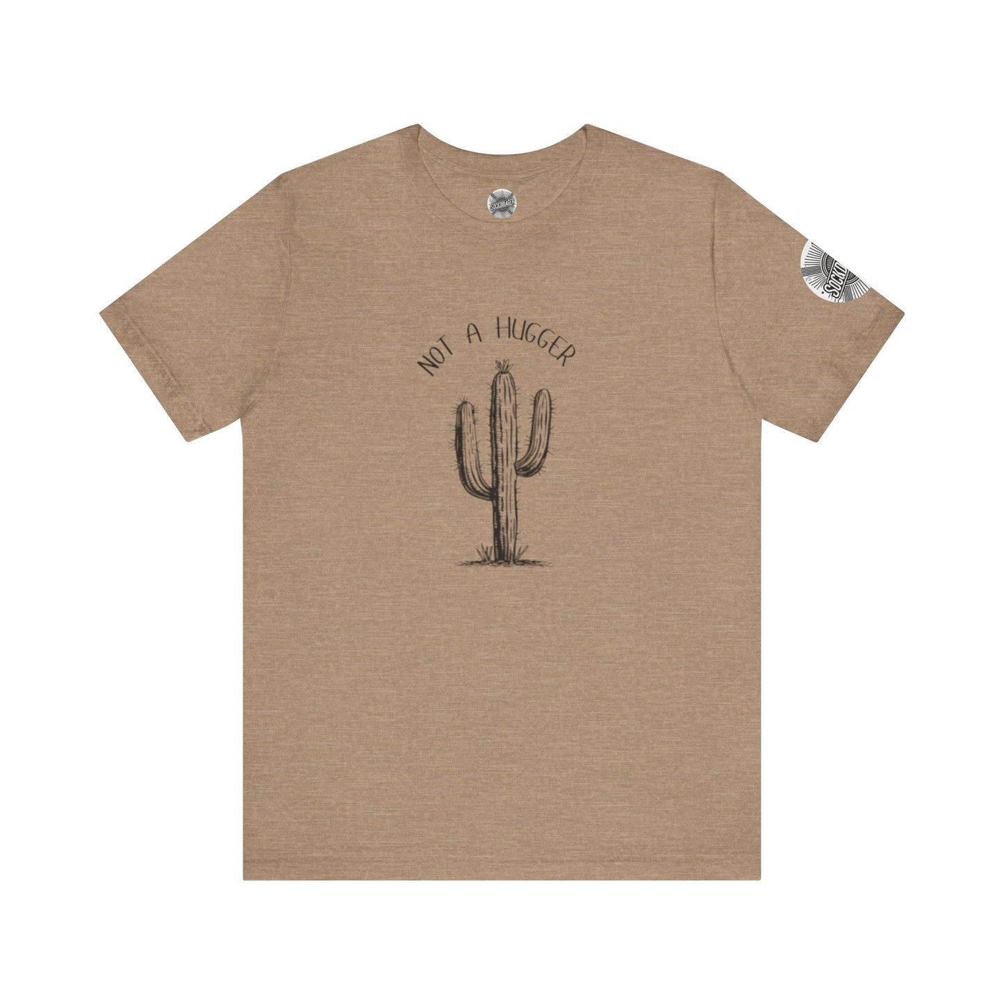 Not A Hugger Tee