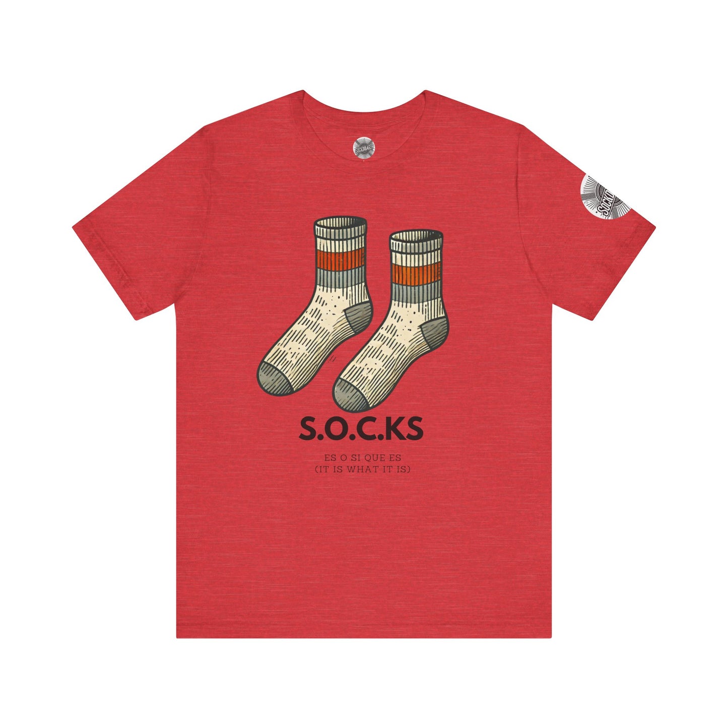 The S.O.C.K.S - It is what it is.