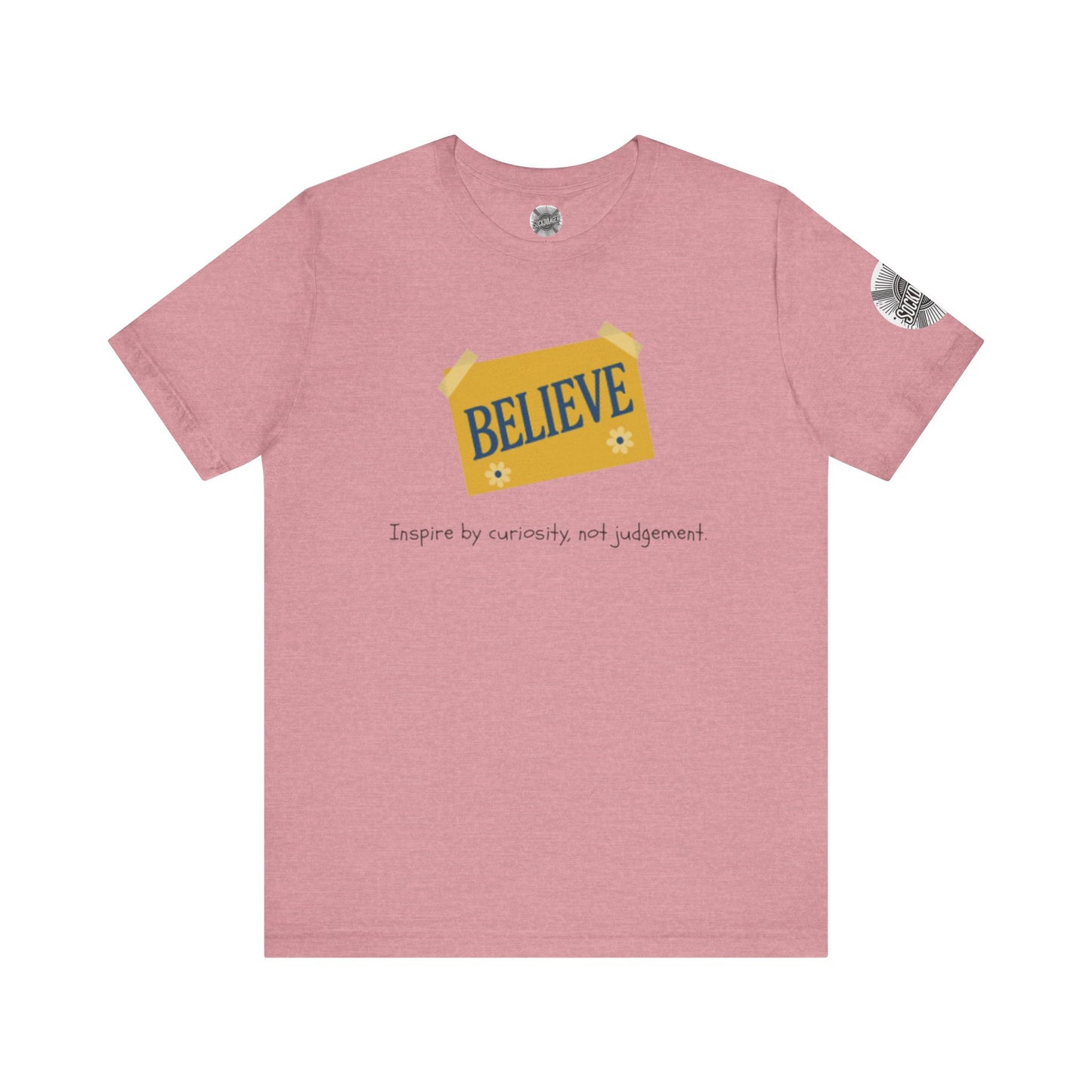 Believe Tee