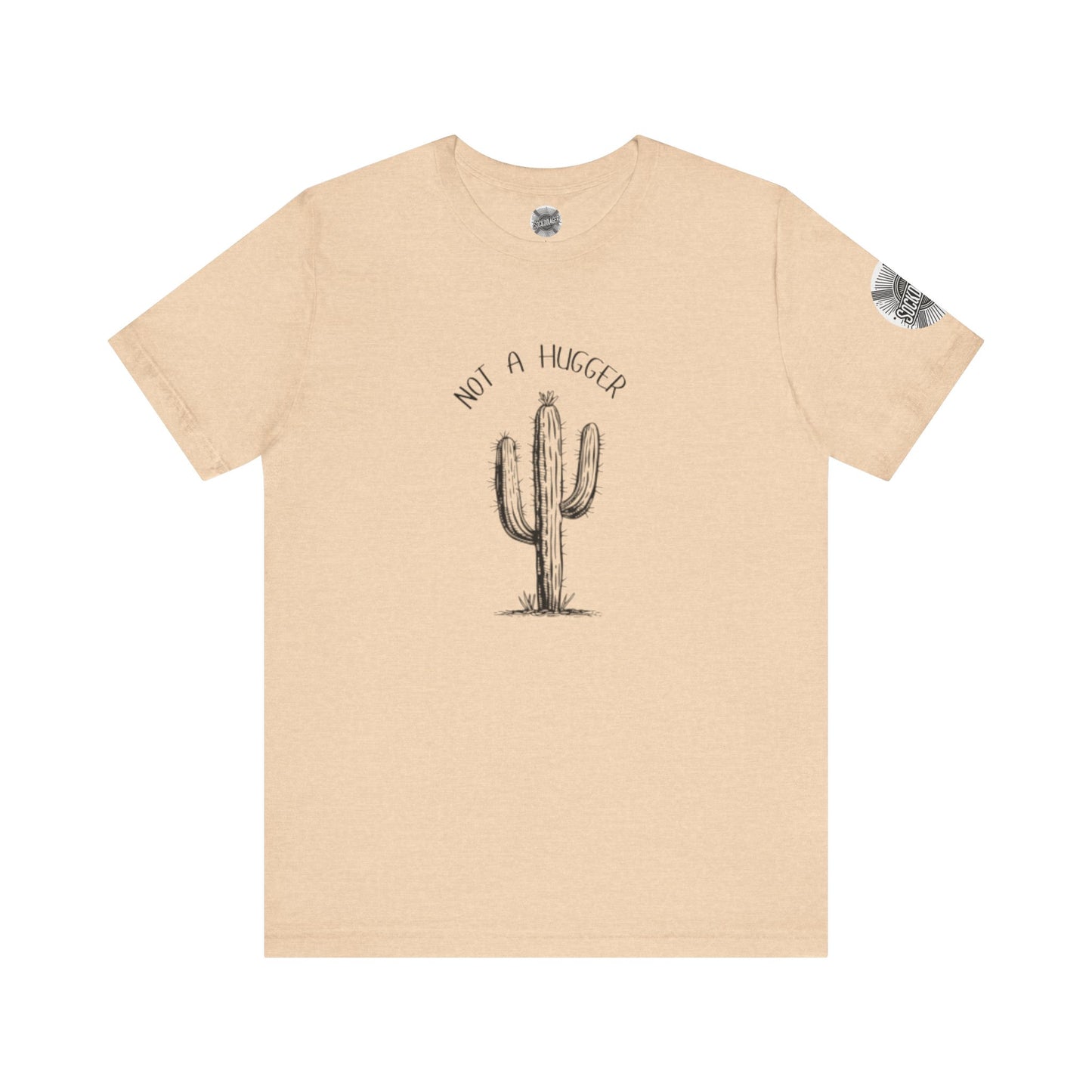 Not A Hugger Tee