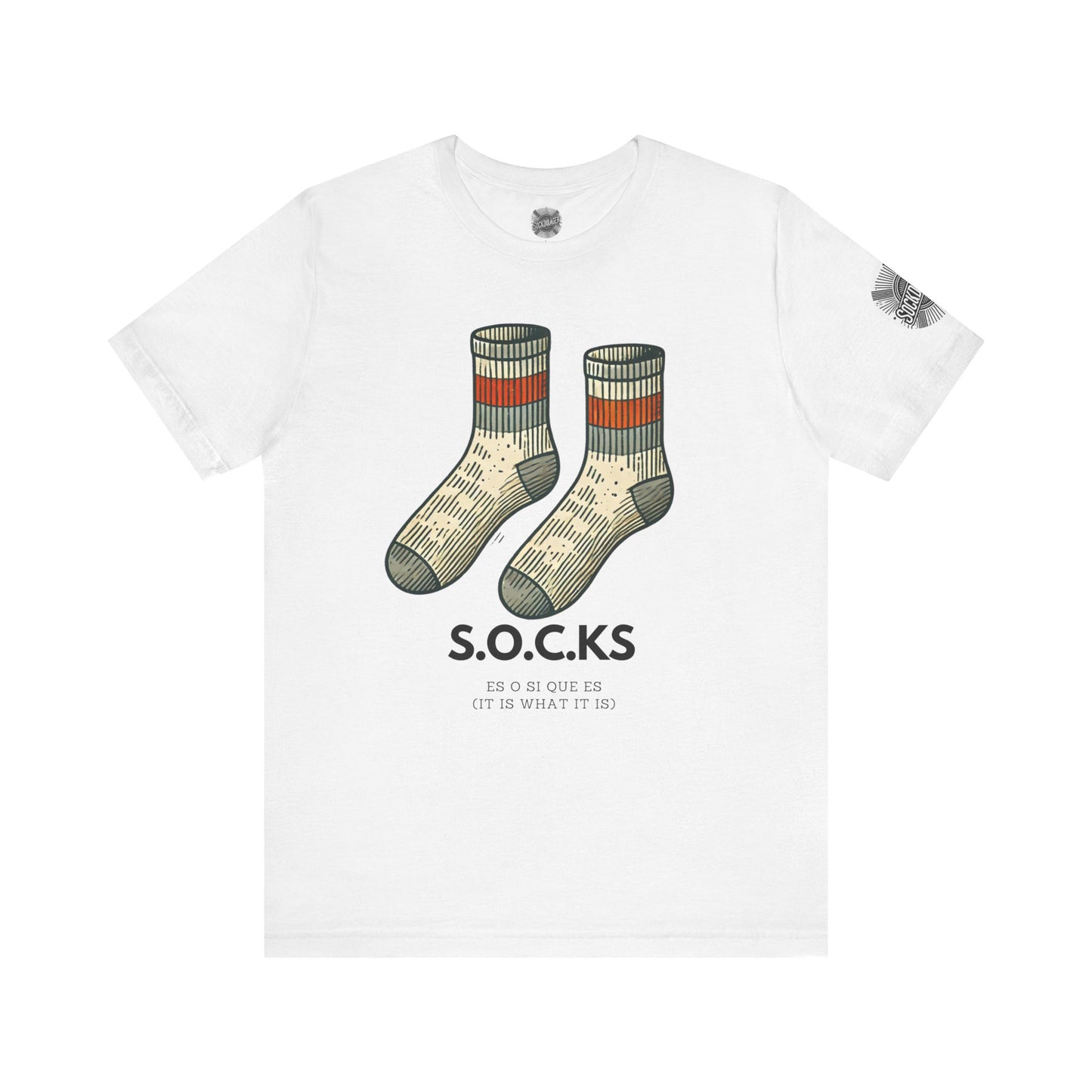 The S.O.C.K.S - It is what it is.
