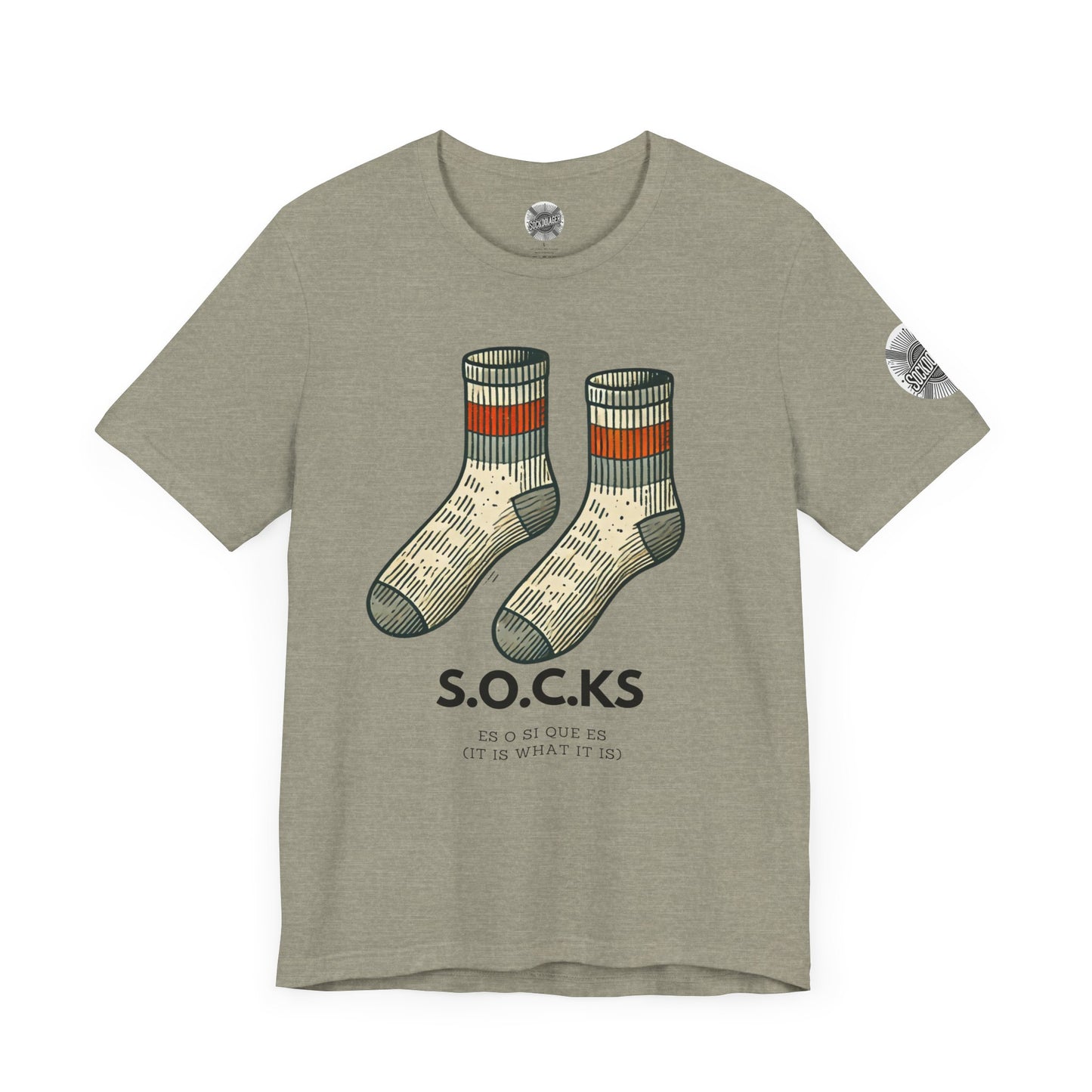 The S.O.C.K.S - It is what it is.