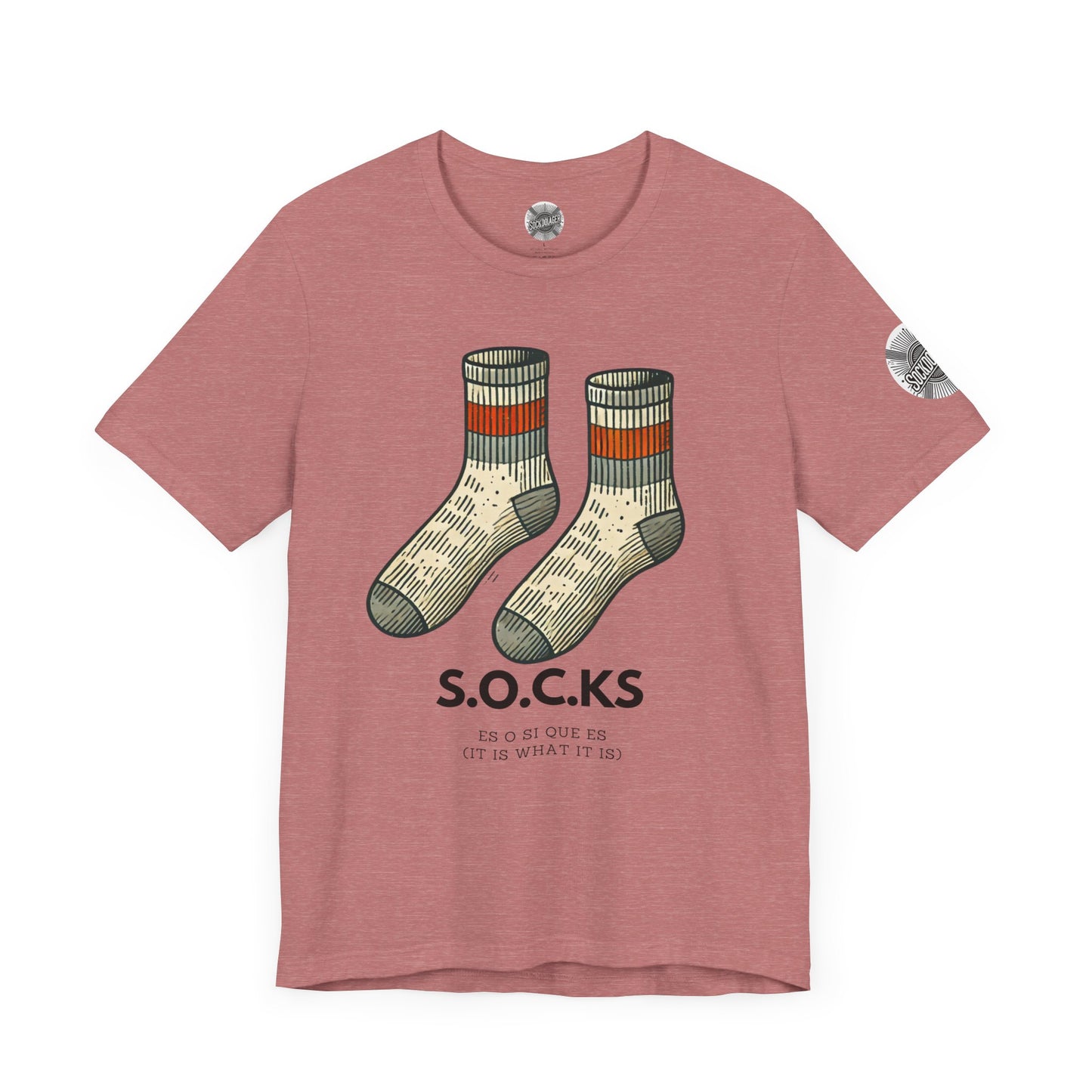 The S.O.C.K.S - It is what it is.