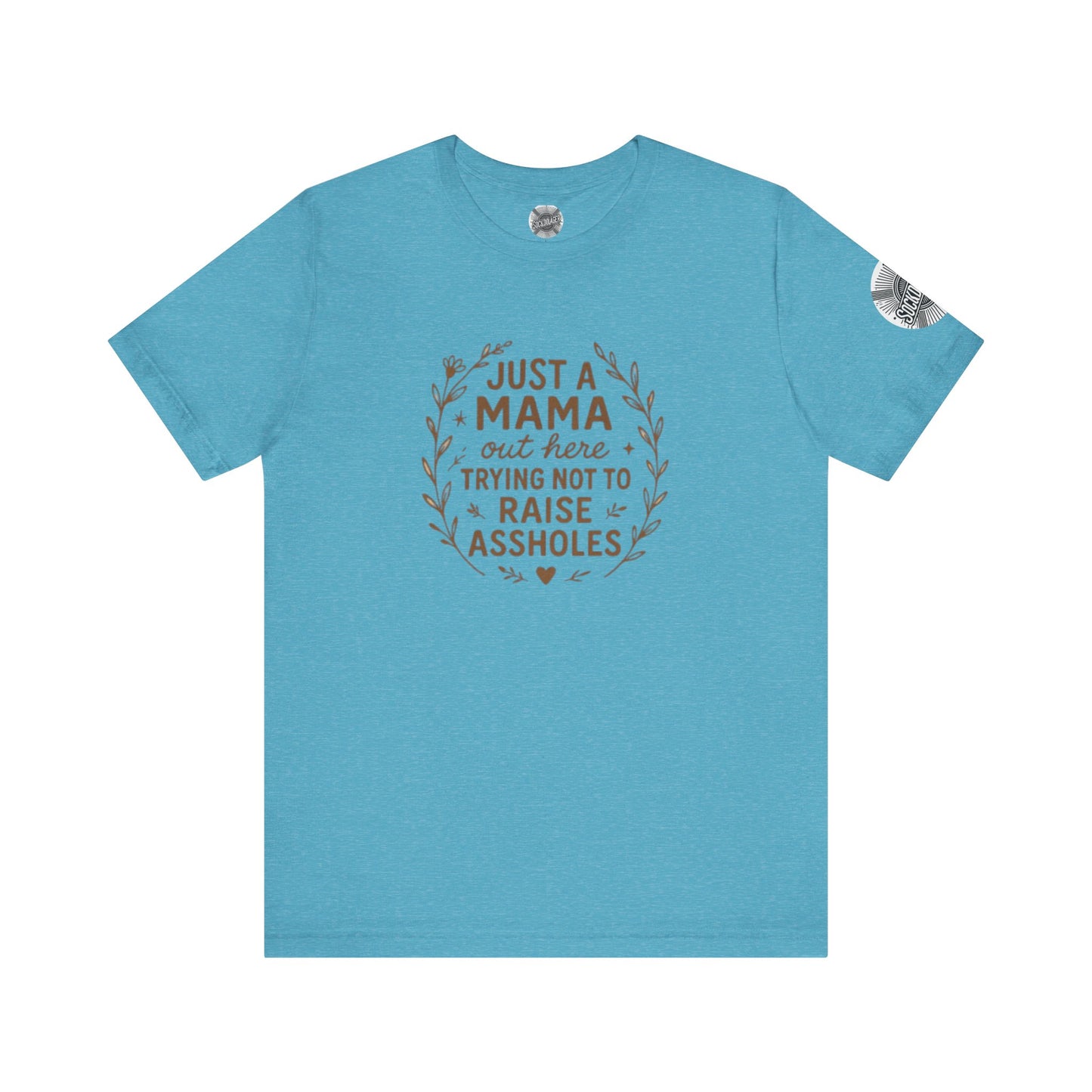 Just a Mama Tee