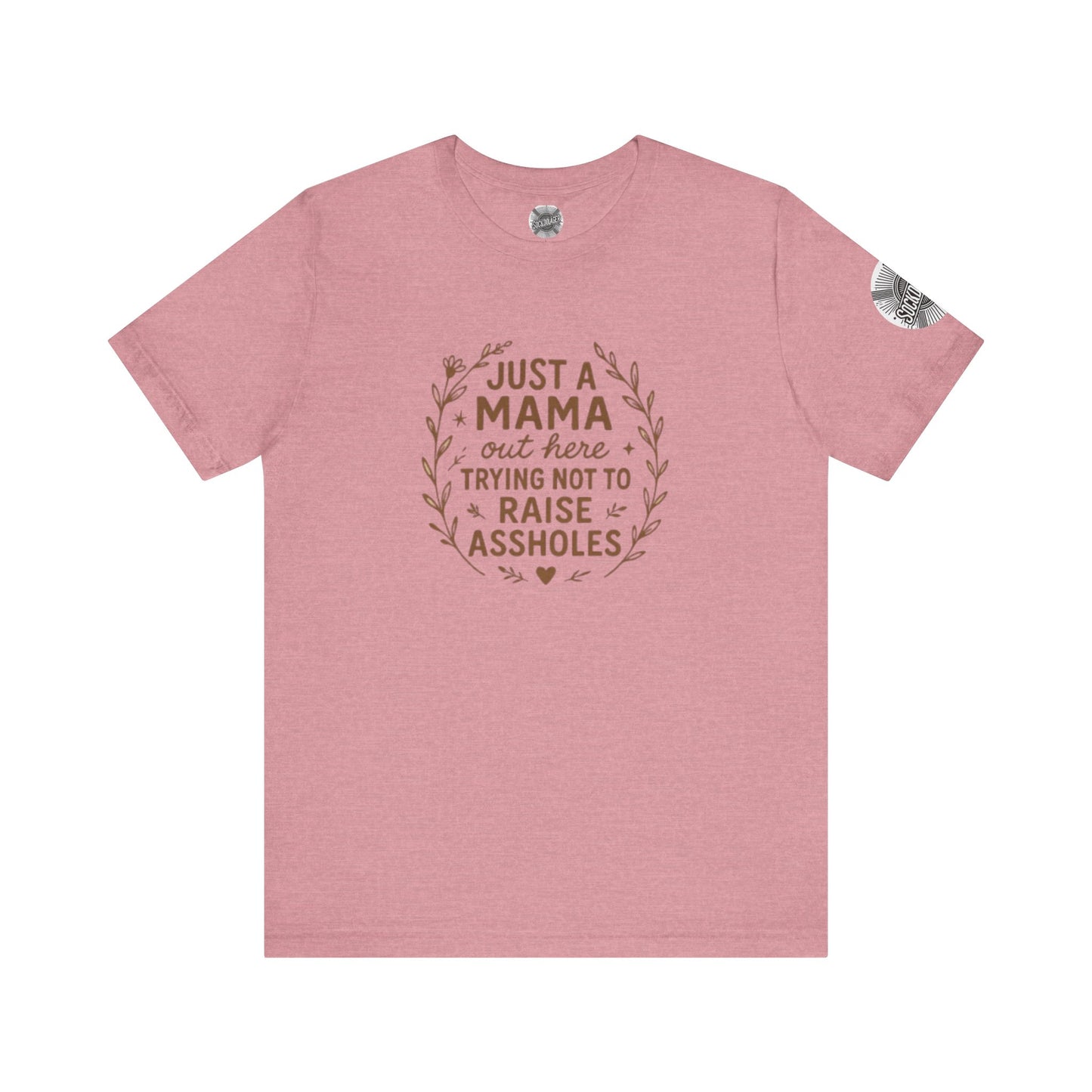 Just a Mama Tee