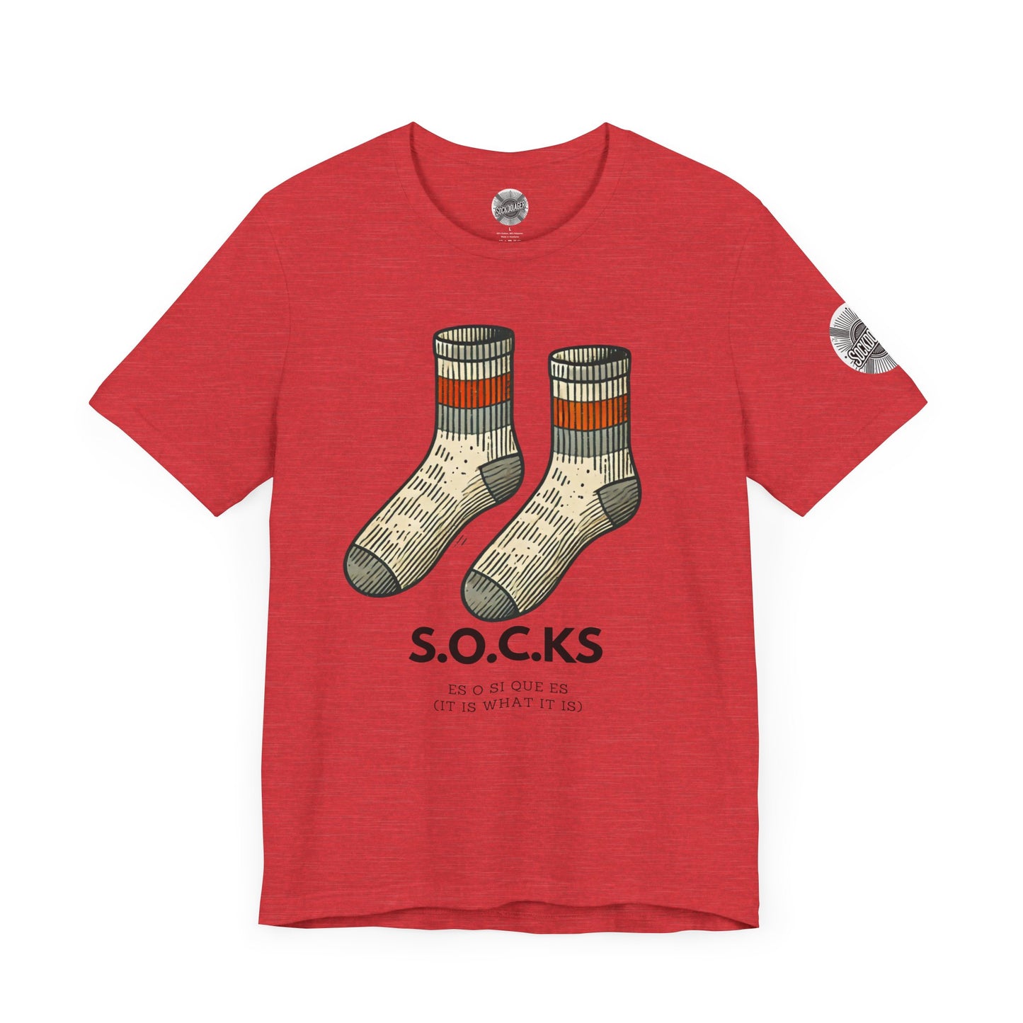 The S.O.C.K.S - It is what it is.
