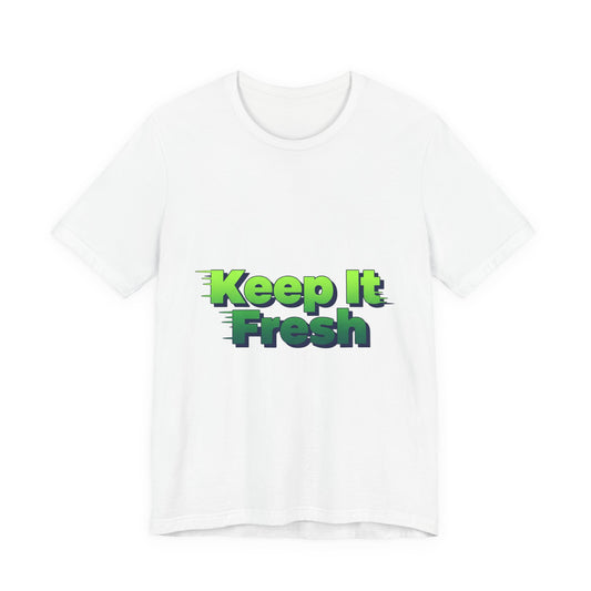 Keep It Fresh Tee | shadow typography shirt, 3D simple text