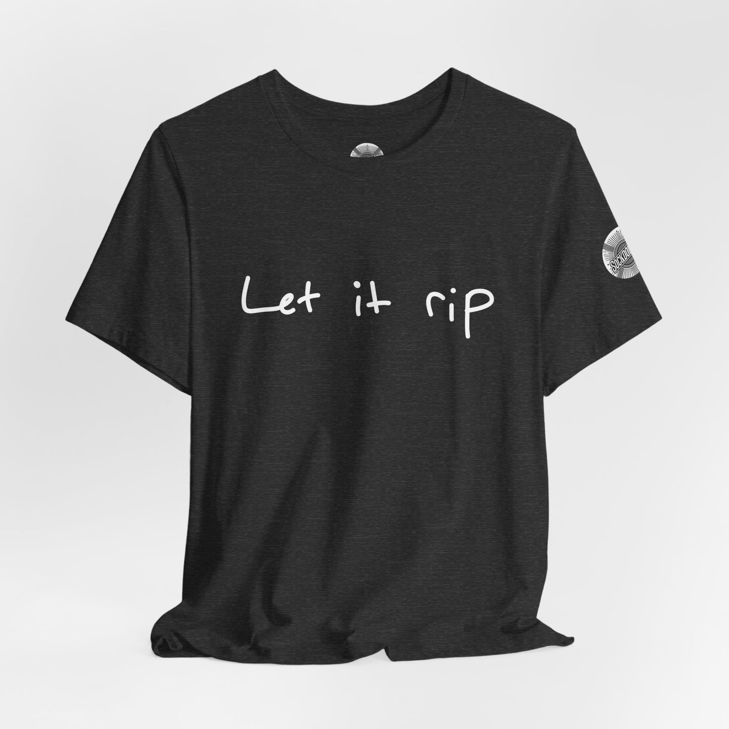Let It Rip T-Shirt — Casual Graphic Tee with Handwritten Slogan