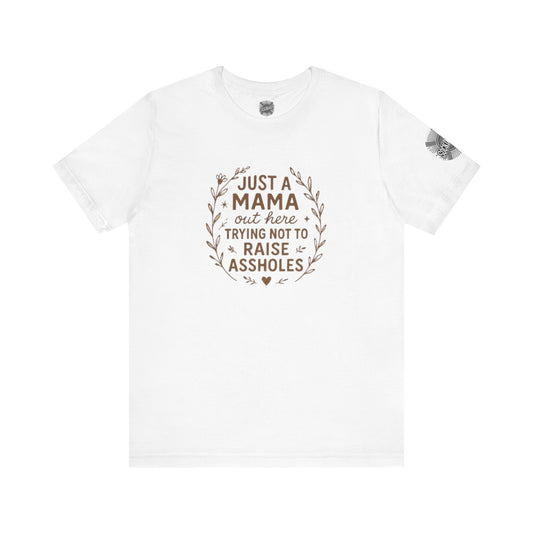 Just a Mama Tee