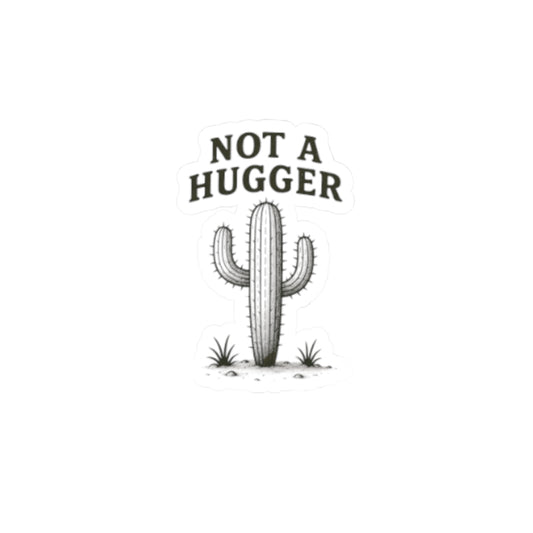 Not a Hugger Cactus Decal