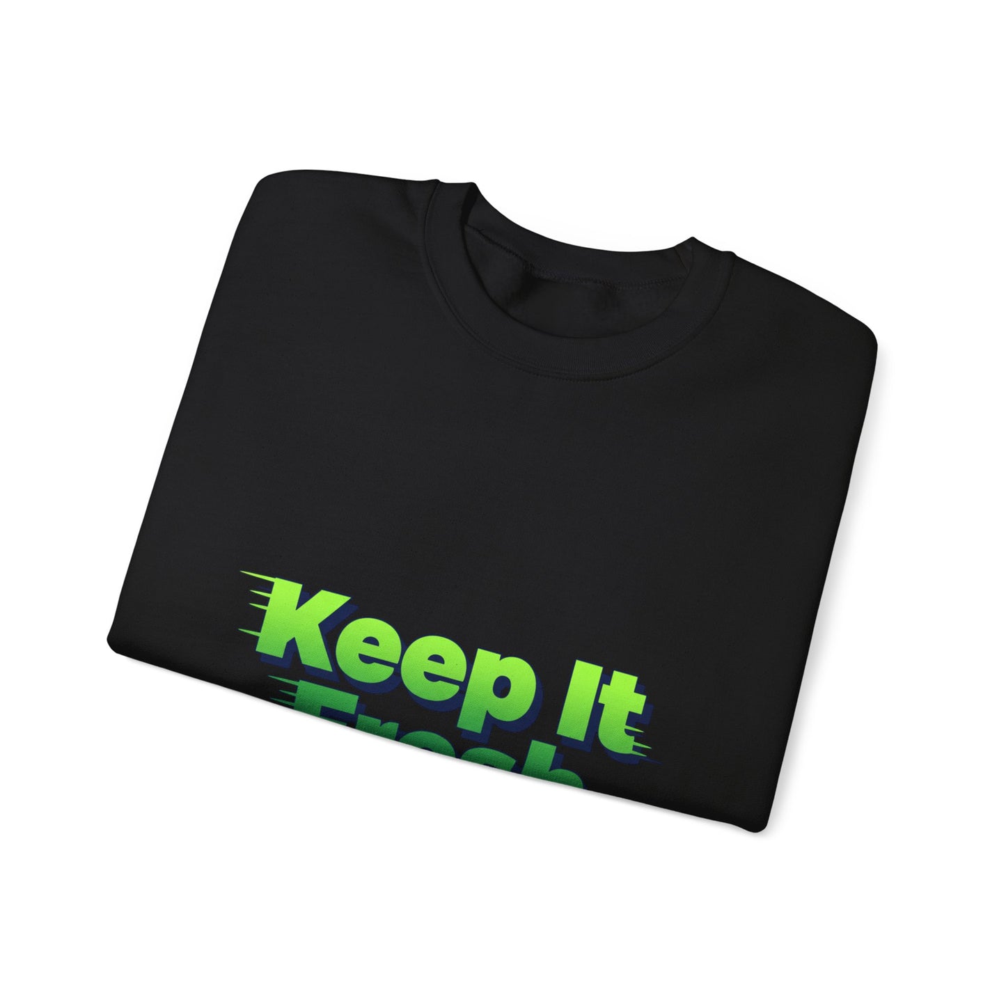 Keep It Fresh sweatshirt | shadow typography shirt, 3D simple text