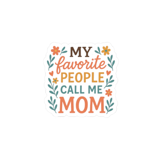 Mom's Favorite People Decal