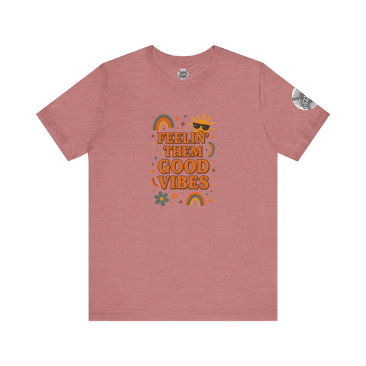 Feelin' Them Good Vibes Tee