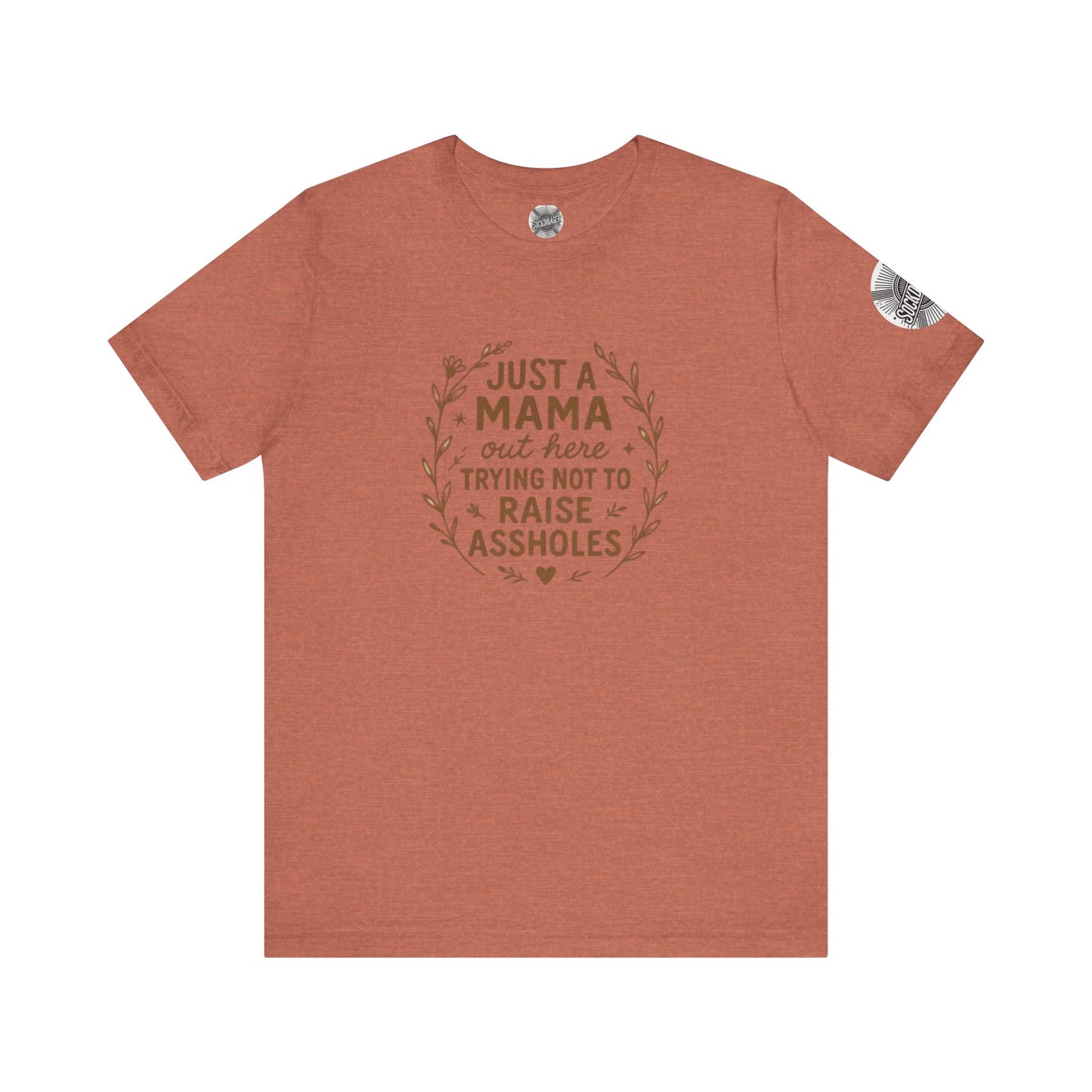 Just a Mama Tee