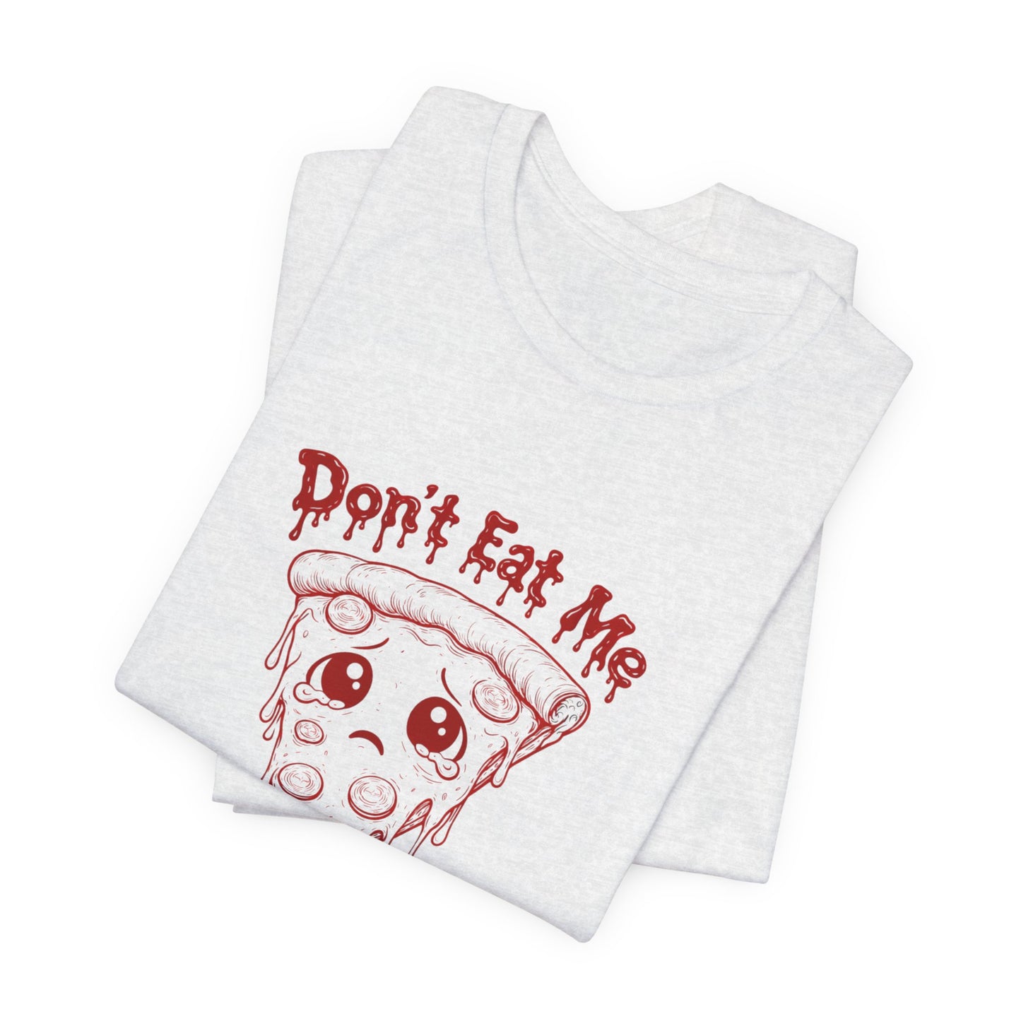 The Slice - 'Don't Eat Me' Pizza Slice T-Shirt