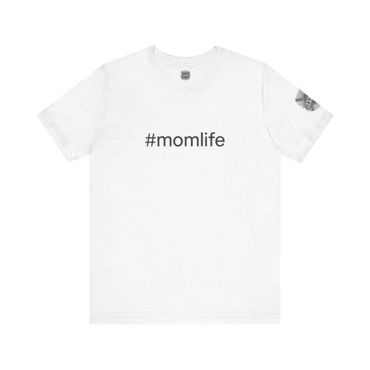 #MomLife Short Sleeve Tee