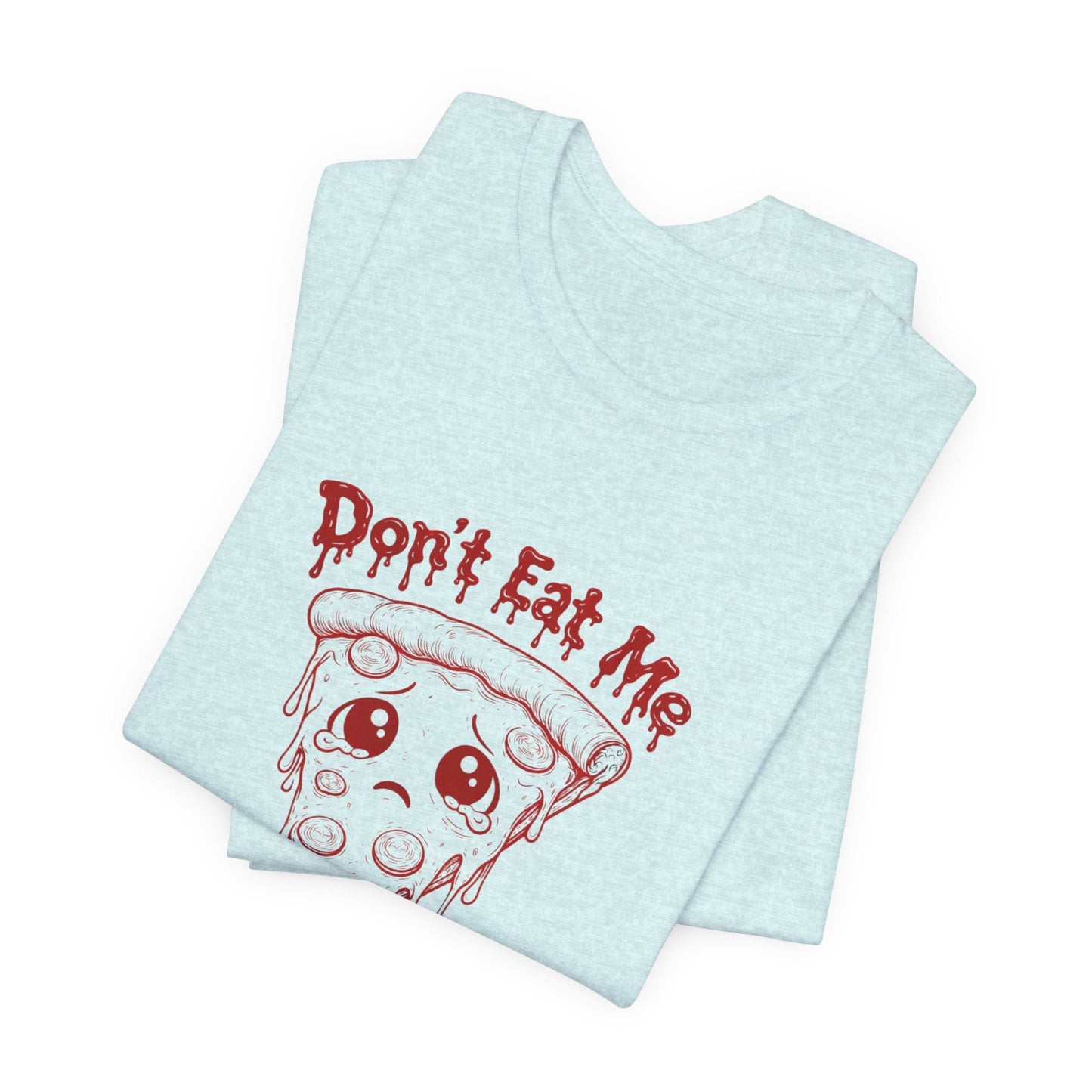 The Slice - 'Don't Eat Me' Pizza Slice T-Shirt