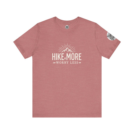 Hike More Worry Less Tee