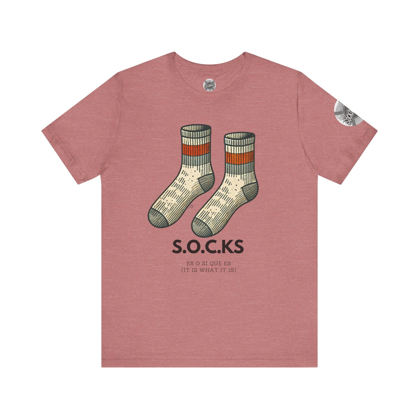 The S.O.C.K.S - It is what it is.