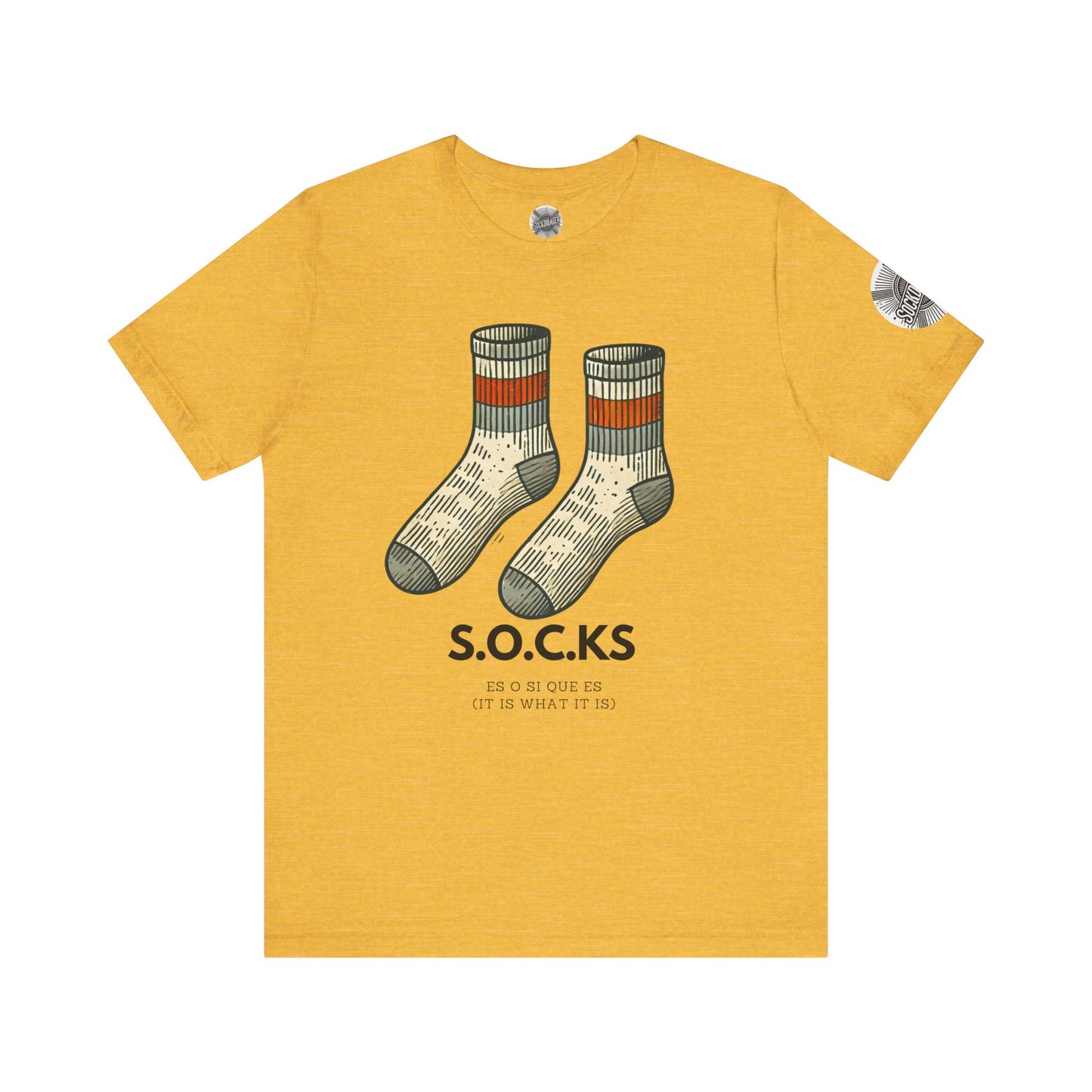 The S.O.C.K.S - It is what it is.