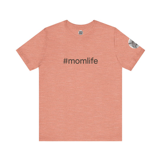 #MomLife Short Sleeve Tee