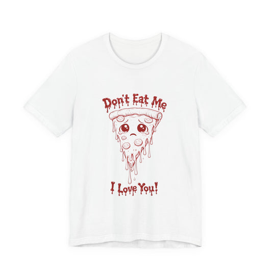 The Slice - 'Don't Eat Me' Pizza Slice T-Shirt
